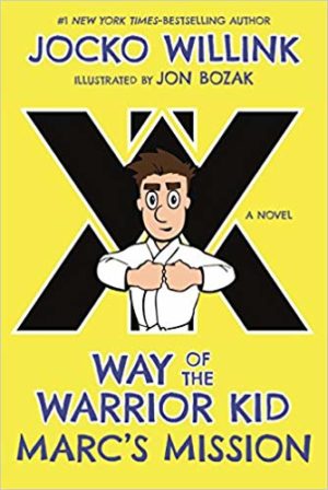 Marc’s Mission: Way of the Warrior Kid